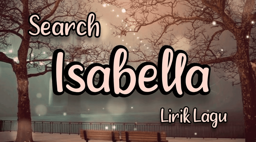 Chord & Lirik Lagu Isabella